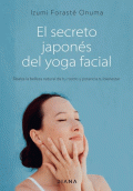 SECRETO JAPONÉS DEL YOGA FACIAL, EL