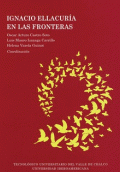 IGNACIO ELLACURÍA EN LAS FRONTERAS