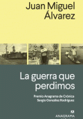 GUERRA QUE PERDIMOS, LA