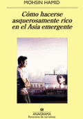 CÓMO HACERSE ASQUEROSAMENTE RICO EN EL ASIA EMERGENTE