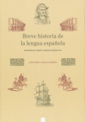 BREVE HISTORIA DE LA LENGUA ESPAÑOLA