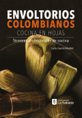 ENVOLTORIOS COLOMBIANOS. COCINA EN HOJAS. TECNICAS PROFESIONALES DE COCINA