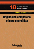 LIBRO DE IMPRESION BAJO DEMANDA - REGULACIÓN COMPARADA MINERO ENERGÉTICO