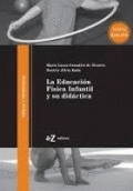 EDUCACIÓN FÍSICA INFANTIL Y SU DIDÁCTICA, LA