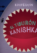 TIBURÓN KANISHKA, EL