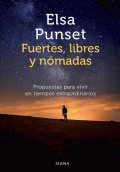 FUERTES, LIBRES Y NÓMADAS