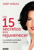 15 SECRETOS PARA REJUVENECER, LOS