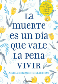 MUERTE ES UN DÍA QUE VALE LA PENA VIVIR, LA