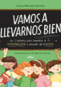 VAMOS A LLEVARNOS BIEN