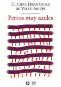 PERROS MUY AZULES