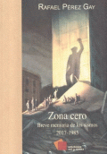 ZONA CERO: BREVE MEMORIA DE LOS SISMOS 2017-1985