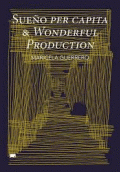 SUEÑO PER CÁPITA & WONDERFUL PRODUCTION