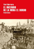 INCENDIO DE LA MINA EL BORDO, EL