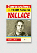 CONVERSACIONES CON DAVID FOSTER WALLACE