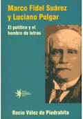 MARCO FIDEL SUÁREZ Y LUCIANO PULGAR.