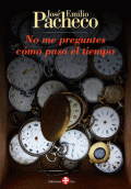 NO ME PREGUNTES CÓMO PASA EL TIEMPO