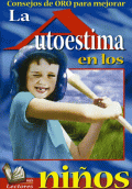CONSEJOS DE ORO PARA MEJORAR LA AUTOESTIMA EN LOS NIÑOS