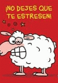 NO DEJES QUE TE ESTRESEN