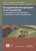 SEGUIMIENTO DE EGRESADOS EN EL CUCOSTA SUR, EL