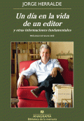 UN DÍA EN LA VIDA DE UN EDITOR Y OTRAS INFORMACIONES FUNDAMENTALES
