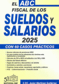 ABC DE FISCAL DE LOS SUELDOS Y SALARIOS 2025, EL