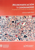 (RE) DENSIFICACIÓN Y CONDOMINIO