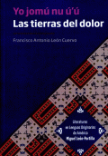 TIERRAS DEL DOLOR, LAS / YO JOMÚ NU ÚŽÚ