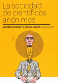 SOCIEDAD DE CIENTIFICOS ANONIMOS, LA