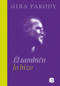 TAMBIEN LO HIZO, ÉL