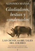 GLADIADORES, BESTIAS Y CONDENADOS