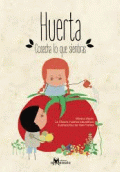 HUERTA, COSECHA LO QUE SIEMBRAS