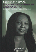 SER AFRODESCENDIENTE EN AMERICA LATINA