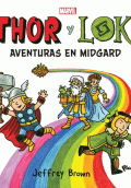 THOR Y LOKI. AVENTURAS EN MIDGARD