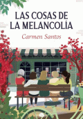 COSAS DE LA MELANCOLÍA, LAS