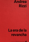 ERA DE LA REVANCHA, LA