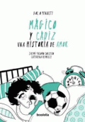 MAGICO Y CADIZ: UNA HISTORIA DE AMOR