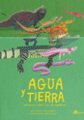 AGUA Y TIERRA ANFIBIOS Y REPTILES DE AMÉRICA