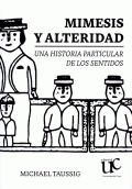 MIMESIS Y ALTERIDAD UNA HISTORIA PARTICULAR DE LOS SENTIDOS
