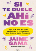 SI TE DUELE, AHÍ NO ES