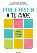 PONLE ORDEN A TU CAOS