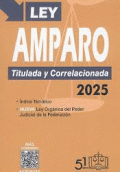LEY DE AMPARO TITULADA Y CORRELACIONADA 2025