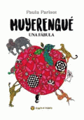 MUYERENGUE, UNA FABULA
