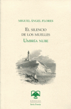 SILENCIO DE LOS MUELLES, EL / UMBRÍA NUBE