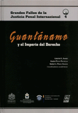 GUANTÁNAMO Y EL IMPERIO DEL DERECHO