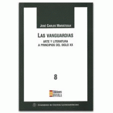 VANGUARDIAS, ARTE Y LITERATURA A PRINCIPIOS DEL SIGLO XX, LAS