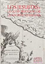 JESUITAS Y LA CONSTRUCCIÒN DE LA NACIÒN MEXICANA, LOS