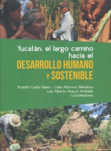 YUCATAN: EL LARGO CAMINO HACIA EL DESARROLLO HUMANO