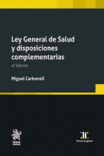 LEY GENERAL DE SALUD Y DISPOSICIONES COMPLEMENTARIAS 4° EDICIÓN