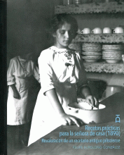 RECETAS PRÁCTICAS PARA LA SEÑORA DE CASA (1890). REVALORACIÓN DE UN RECETARIO ANTIGUO JALISCIENSE