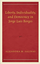 LIBERTY, INDIVIDUALITY, AND DEMOCRACY IN JORGE LUIS BORGES